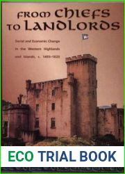 From Chiefs to Landlords: Social and Economic Change in the Western Highlands and Islands