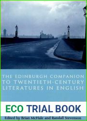 The Edinburgh Companion to Twentieth-Century Literatures in English (Edinburgh Companions to Literature and the Humanities)