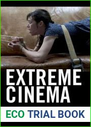 Extreme Cinema: Affective Strategies in Transnational Media