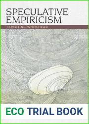 Speculative Empiricism: Revisiting Whitehead (Speculative Realism)