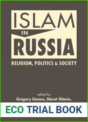 Islam in Russia: Religion, Politics, and Society