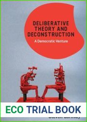 Deliberative Theory and Deconstruction: A Democratic Venture