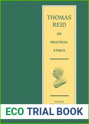 Thomas Reid on Practical Ethics