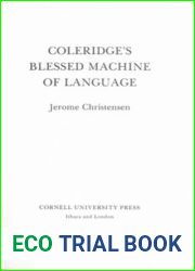Coleridge|s Blessed Machine of Language