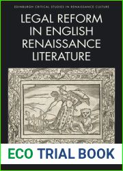 Legal Reform in English Renaissance Literature (Edinburgh Critical Studies in Renaissance Culture)