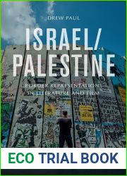 Israel Palestine: Border Representations in Literature and Film