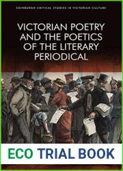 Victorian Poetry and the Poetics of the Literary Periodical (Edinburgh Critical Studies in Victorian Culture)
