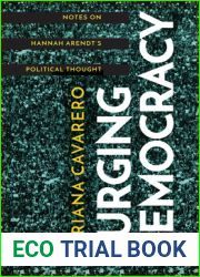 Surging Democracy: Notes on Hannah Arendt|s Political Thought