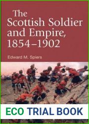 The Scottish Soldier and Empire, 1854-1902