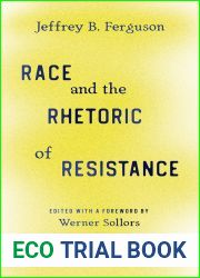 Race and the Rhetoric of Resistance