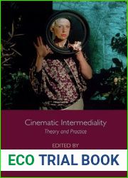 Cinematic Intermediality: Theory and Practice (Edinburgh Studies in Film and Intermediality)