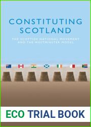 Constituting Scotland: The Scottish National Movement and the Westminster Model