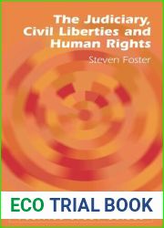 The Judiciary, Civil Liberties and Human Rights