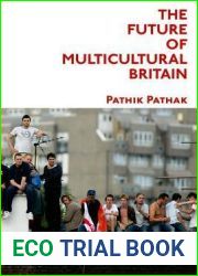 The Future of Multicultural Britain: Confronting the Progressive Dilemma