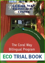 The Coral Way Bilingual Program (Bilingual Education and Bilingualism, 120) (Volume 120)