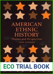 American Ethnic History: Themes and Perspectives