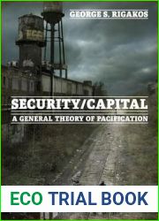 Security Capital: A General Theory of Pacification