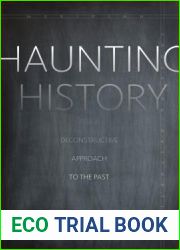 Haunting History: For a Deconstructive Approach to the Past (Meridian: Crossing Aesthetics)