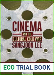 Cinema and the Cultural Cold War: US Diplomacy and the Origins of the Asian Cinema Network