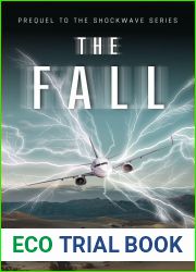 The Fall: Prequel Novella to the post-apocalyptic, sci-fi series, The Shockwave (The Shockwave Series)