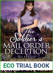The Soldier|s Mail Order Deception (Iron Creek Brides #8)