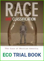 Race and Classification: The Case of Mexican America