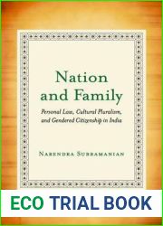 Nation and Family: Personal Law, Cultural Pluralism, and Gendered Citizenship in India