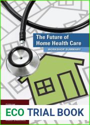 The Future of Home Health Care: Workshop Summary