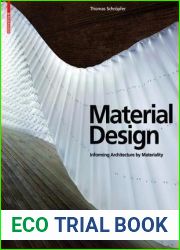 Material Design: Informing Architecture by Materiality