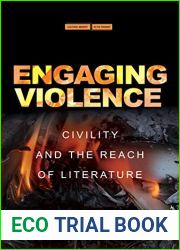 Engaging Violence: Civility and the Reach of Literature (Cultural Memory in the Present)