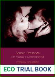 Screen Presence: Cinema Culture and the Art of Warhol, Rauschenberg, Hatoum and Gordon (Edinburgh Studies in Film and Intermediality)