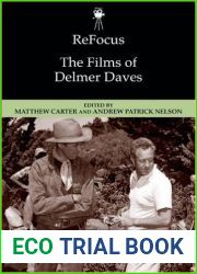 ReFocus: The Films of Delmer Daves (ReFocus: The American Directors Series)