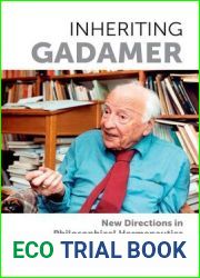 Inheriting Gadamer: New Directions in Philosophical Hermeneutics