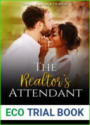 The Realtor|s Attendant (The Caregivers, #7)