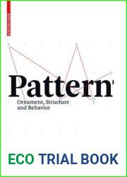 Pattern: Ornament, Structure, and Behavior (Context Architecture: Fundamental Concepts Between Art, Science, and Technology)