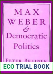 Max Weber and Democratic Politics