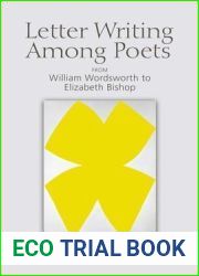 Letter Writing Among Poets: From William Wordsworth to Elizabeth Bishop
