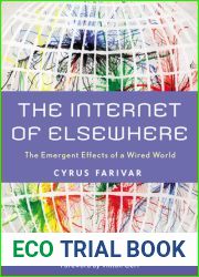 The Internet of Elsewhere: The Emergent Effects of a Wired World