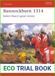 Bannockburn 1314: Robert Bruce|s great victory (Campaign)