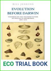 Evolution Before Darwin: Theories of the Transmutation of Species in Edinburgh, 1804-1834