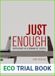 Just Enough: Sufficiency as a Demand of Justice