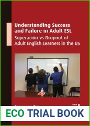 Understanding Success and Failure in Adult ESL: Superacion vs Dropout of Adult English Learners in the US (New Perspectives on Language and Education, 106)