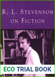 R.L. Stevenson on Fiction: An Anthology of Literary and Critical Essays
