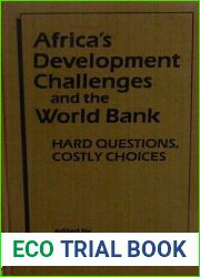 Africa|s Development Challenges and the World Bank: Hard Questions, Costly Choices