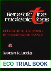 Benedictine Maledictions: Liturgical Cursing in Romanesque France