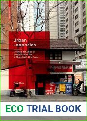 Urban Loopholes: Creative Alliances of Spatial Production in Shanghai|s City Center