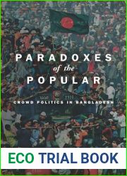 Paradoxes of the Popular: Crowd Politics in Bangladesh (South Asia in Motion)