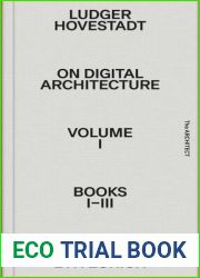 On Digital Architecture in Ten Books. Volume 1 On Digital Architecture in Ten Books