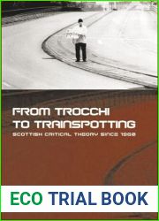 From Trocchi to Trainspotting - Scottish Critical Theory Since 1960