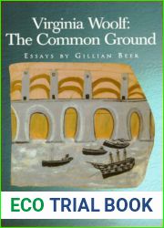 Virginia Woolf: The Common Ground : Essays